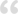 “